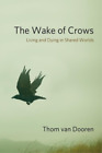 Thom Van Dooren The Wake Of Crows (Hardback)