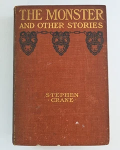 The Monster and Other Stories Stephen Crane 1899 First Edition Hardcover - Picture 1 of 11