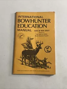 International Bowhunter Education Manual Pamphlet Guide State of New Jersey 1982 - Imagen 1 de 5