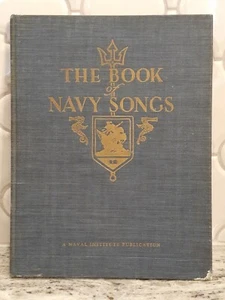 1955 THE BOOK OF NAVY SONGS The Trident Society U.S. United States NAVAL ACADEMY - Picture 1 of 10