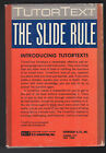 Tutortext: The Slide Rule By Robert Saffold & Ann Smalley 1St Edition 1962