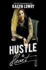 Hustle And Heart,Kailyn Lowry- 9781642933611