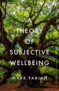 A Theory of Subjective Wellbeing by Mark Fabian (English) Hardcover Book - Picture 1 of 1