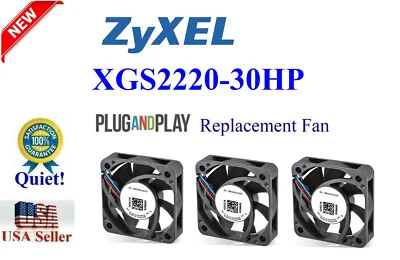 3x Quiet Version replacement fan for ZyXEL XGS2220-30HP - Image 1 of 2