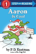 P.D. Eastman Aaron is Cool (Poche) Step into Reading