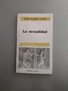 Arthur Koestler y otros - La sexualidad - Picture 1 of 2
