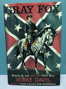 Gray Fox: Robert E. Lee and the Civil War by Burke Davis HC/DJ 1981 - Bild 1 von 17