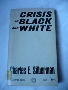 Crisis in Black and White, Vintage PB, 1964, Charles Silberman, Racial Issues - Foto 1 di 6