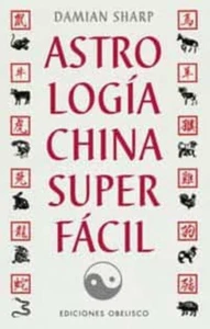 ASTROLOGIA CHINA SUPERFACIL_Damian Sharp _Libro spanish_New - Imagen 1 de 1