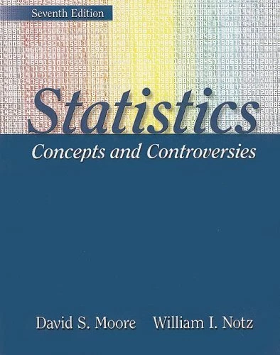 Statistics Concepts and Controversies by David S Moore - Image 1 of 1
