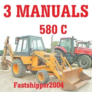 3 Manuals Case 580 C 580C Loader Backhoe Service Repair Operator Parts Catalog  - Picture 1 of 1