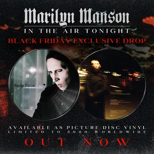 Marilyn Manson - In The Air Tonight Picture Disc Vinyl LTD to 5K Copies NEW 2025 - Picture 1 of 4
