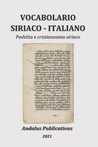 Vocabolario Siriaco - Italiano: Peshitta e cristianesimo siriaco by Andalus Publ - Picture 1 of 1