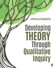 Developing Theory Through Qualitative Inquiry, Paperback by Saldan~a, Johnny,...