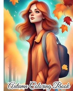Autumn Coloring Book: Charming Country Scenes, Beautiful Fall Landscapes, Fall S - Picture 1 of 1