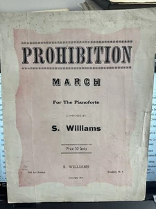 1924 BROOKLYN N. Y. Spartiti alcolici ""Marcia del proibizionismo"" di S. Williams - Foto 1 di 2
