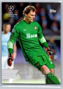 2015-16 TOPPS UEFA CHAMPIONS LEAGUE SOCCER 17 ANDRIY PYATOV SHAKHTAR DONETSK - Foto 1 di 2