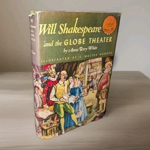 WILL SHAKESPEARE AND THE GLOBE THEATER ANNE TERRY WHITE #21 W/ DJ BOOK 1955 RARE - Picture 1 of 4