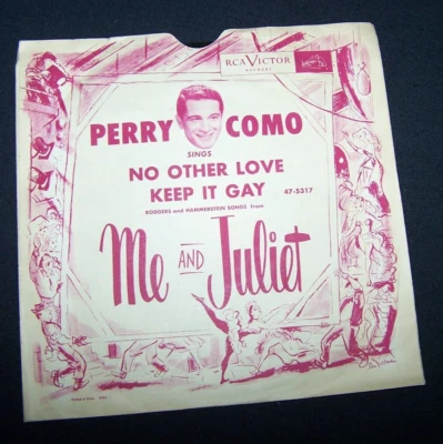 Perry Como "Me And Juliet" No Other Love / Keep It Gay 45rpm RCA Victor 7” - Image 1 of 4