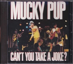 MUCKY PUP / CAN'T YOU TAKE A JOKE? * NEW CD 1990 * NEU - Picture 1 of 3