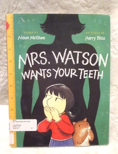 Mrs. Watson Wants Youf Teeth~Alison McChee~Hardcover~Dust-jacket~2004 - Picture 1 of 16