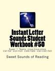 Instant Letter Sounds Student Workbook #50: Super 'I' Teams: Cious-Tious-Xious C