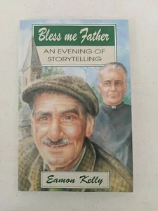 Bless Me Father: An Evening of Storytelling by Eamon Kelly (1992, Mercier) - Imagen 1 de 3