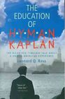 Education of Hyman Kaplan by Leonard Q. Ross 9780156278119 | Brand New
