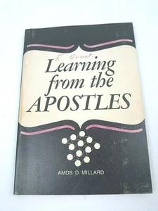 Learning From The Apostles by Amos Millard Soft Cover 1971 - Picture 1 of 9
