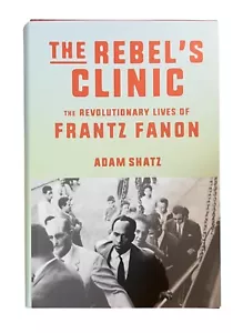 The Rebel's Clinic: The Revolutionary - Hardcover, by Shatz Adam - Very Good - Foto 1 di 3