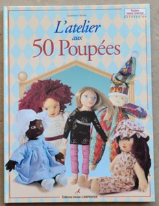 L'Atelier aux 50 Poupées Laurence VERON éd Carpentier 1999 - Foto 1 di 2