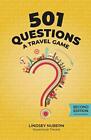 501 Questions: A Travel Game: Second Edition