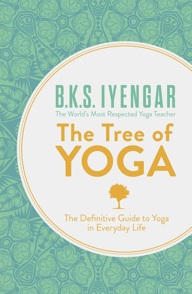 The Tree of Yoga: The Definitive Guide To Yoga In Everyday Life Foto 1 de 1