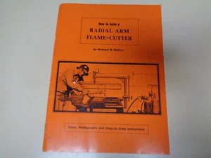 How to Build a Radial Arm Flame Cutter 1985 DIY Welder Torch Metalworking - Imagen 1 de 10