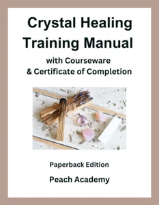 Crystal Healing Training Manual with Courseware & Certificate (Paperback) - Picture 1 of 1