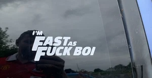 I’m Fast As F**k Boi Funny Car Motorcycle Calcomanías Pegatinas - Imagen 1 de 2