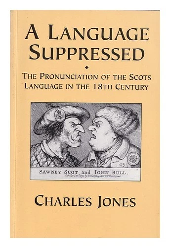 JONES, CHARLES (1939-) A language suppressed : the pronunciation of the Scots la - Image 1 of 1