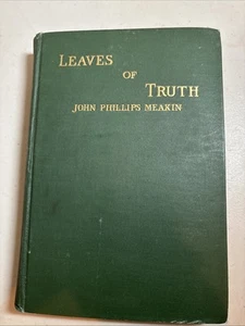 Pres Anthon H Lund Personal Copy - Leaves of Truth by John Phillips Meakin LDS - Picture 1 of 8