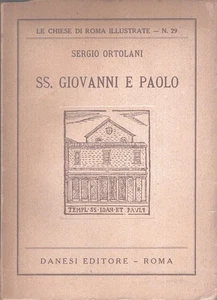 SS. Giovanni e Paolo di Sergio Ortolani - Le Chiese di Roma Illustrate n. 29 ... - Imagen 1 de 1