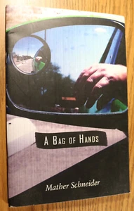 A Bag of Hands by Mather Schneider 2018 Rattle Poems - Picture 1 of 3