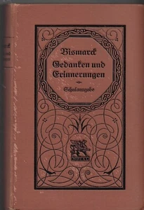 Bismarck - Gedanken und Erinnerungen - Schulausgabe 1912 - Imagen 1 de 5
