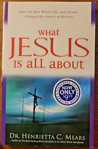 What Jesus Is All about: Meet the Man Whose Life--And Death--Changed the...VG - Picture 1 of 2