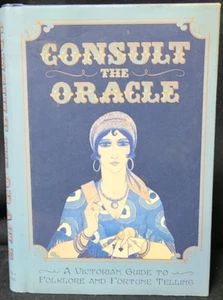 Consult the Oracle Victorian Guide to Folklore Fortune Telling (2013, Hardcover) - Picture 1 of 6