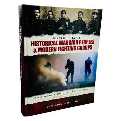 Encyclopedia of Historical Warrior Peoples & Modern Fighting Groups, Third... — 第 1/4 张图片