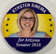 KYRSTEN SINEMA for Arizona Senator 2018 pinback first elected openly bisexual