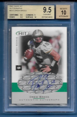 DREW BREES 2001 SAGE HIT AUTOGRAPH ROOKIE #A15  BGS 9.5/AUTO 10 AWESOME! - Image 1 of 2
