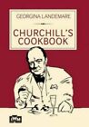 Churchill's Cookbook, Georgina Landemare,  Hardback