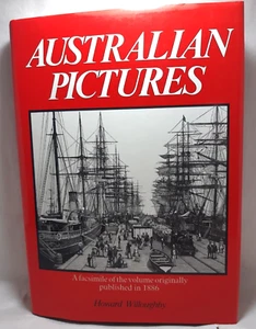 Australian Pictures Howard Willoughby JH/C 1985 1st Edition of 1886 Facsimile - Picture 1 of 7