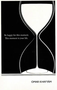 Be happy for this moment. This moment is your life. Omar Khayyám --POSTCARD - Imagen 1 de 2