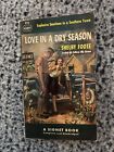 Love In A Dry Season by Shelby Foote, 1952 Signet PB, -VG, Avati Cover